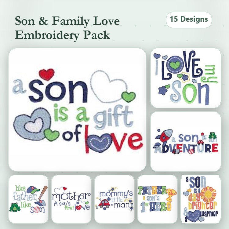 Family Love Embroidery Designs Bundle – A Son is a Gift of Love, Mommy's Man, Love My Son & More (15 Designs)