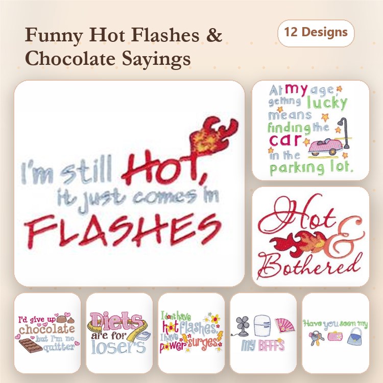 Funny Sayings About Aging & Chocolate Embroidery Designs Bundle – I'm Still Hot, Life Is Too Short, & More (12 Designs)