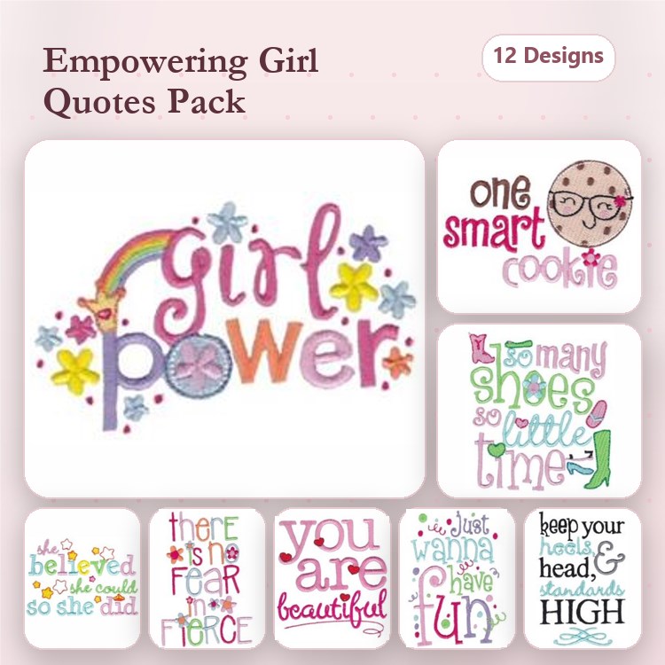 Empowering Quotes for Girls Embroidery Designs Bundle – Girl Power, One Smart Cookie, & More (12 Designs)