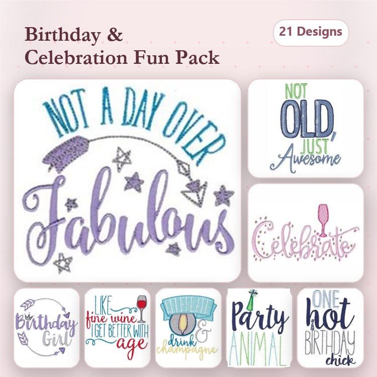 Birthday and Celebration Sayings Embroidery Designs Bundle – Not a Day Over Fabulous, Birthday Girl, Party Animal & More (21 Designs)