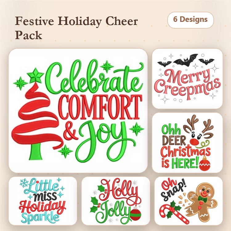 Holiday Cheer Embroidery Designs Bundle – Celebrate Comfort & Joy, Merry Creepmas, Ohh Deer Christmas is Here! & More (6 Designs)