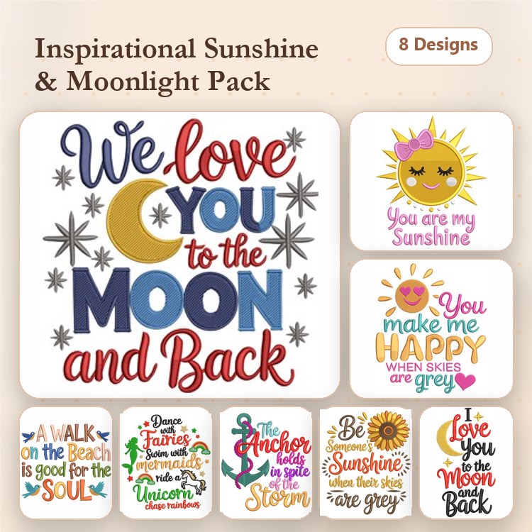 Inspirational Quotes & Sun Embroidery Designs Bundle – We Love You to the Moon and Back, You are my Sunshine & More (8 Designs)