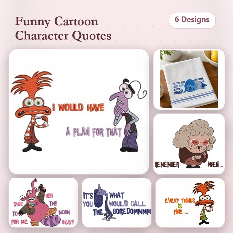 Funny Cartoon Character Quotes Embroidery Designs Bundle – I Would Have a Plan for That, Remember When, & More (6 Designs)