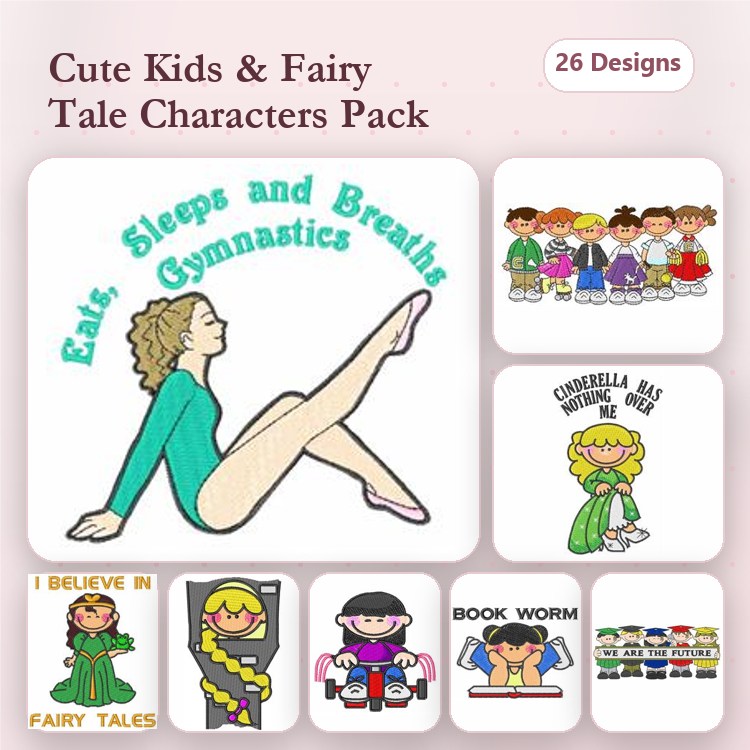 Kids & Fairy Tale Characters Embroidery Designs Bundle – Gymnastics Girl, Cinderella, I Believe in Fairy Tales & More (26 Designs)