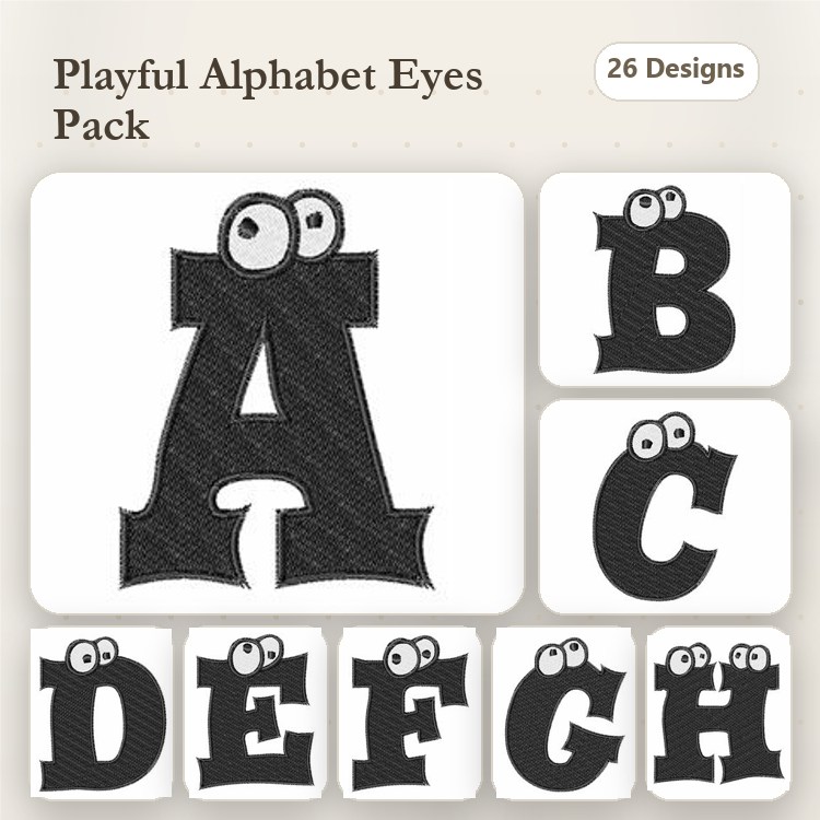Playful Alphabet Letters with Eyes Embroidery Designs Bundle – A, B, C, D, E, F, G, H & More (26 Designs)