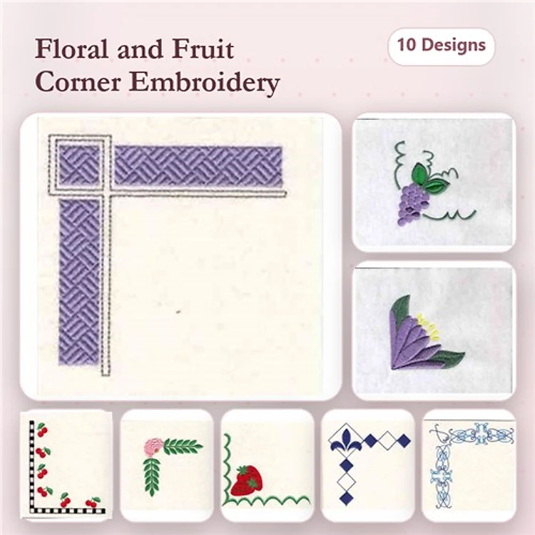 Floral and Fruit Corner Embroidery Bundle – Grape Corner, Flower Corner, Strawberry Corner & More (10 Designs)