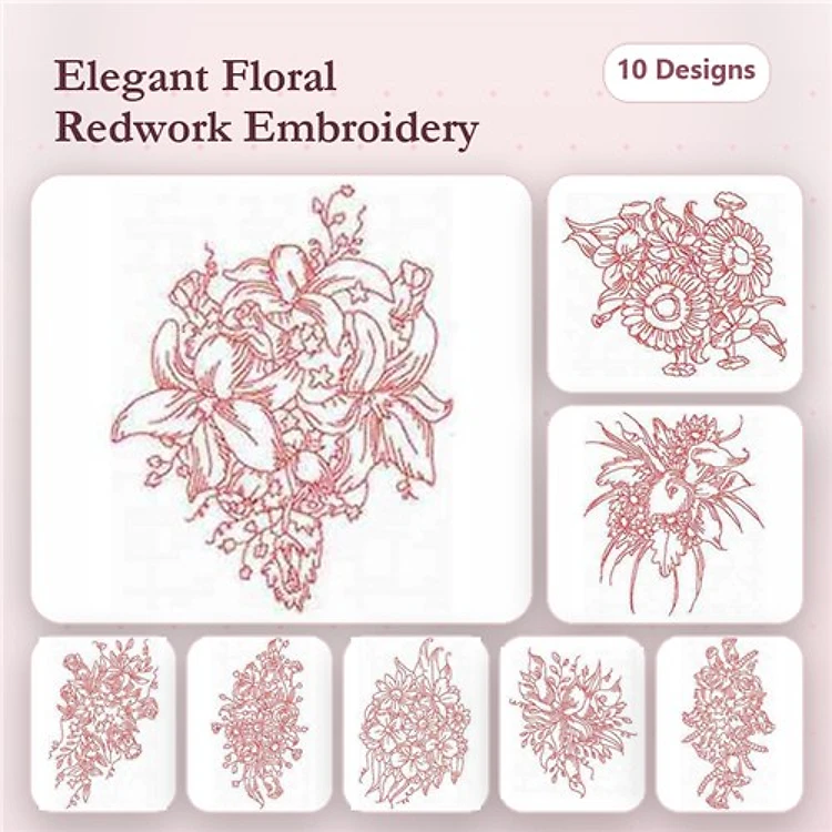 Redwork Elegant Floral Embroidery Designs Bundle – Floral Bouquet with Lilies, Ornamental Flower Cluster, & More (10 Designs)