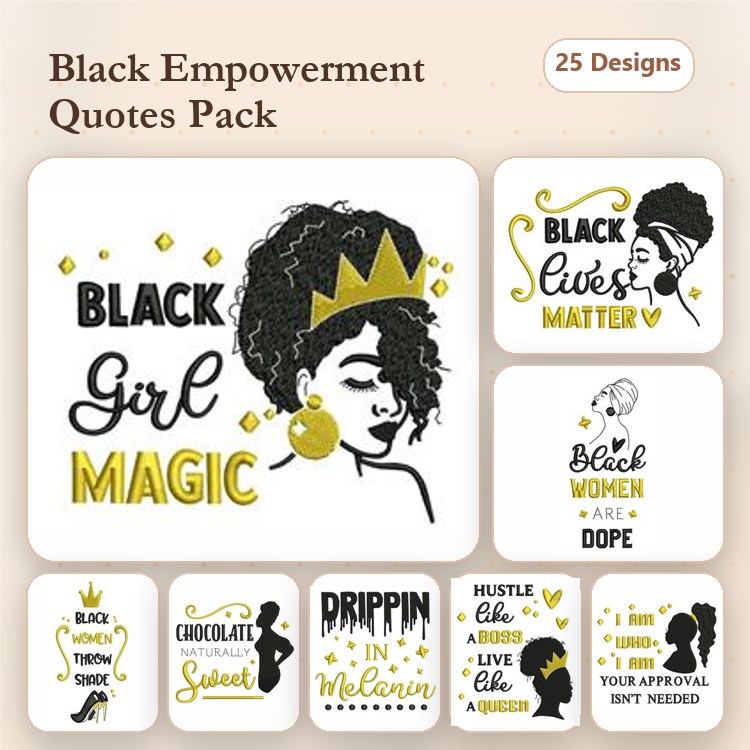 Black Empowerment Quotes Embroidery Designs Bundle – Black Girl Magic, Hustle Like A Boss, & More (25 Designs)