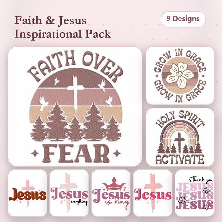 Faith & Inspirational Messages Embroidery Designs Bundle – Faith Over Fear, Holy Spirit Activate, Grow in Grace Flower & More (9 Designs)