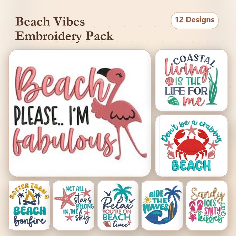 Beach and Coastal Embroidery Designs Bundle – Beach Please I'm Fabulous, Relax You're on Beach Time, & More (12 Designs)