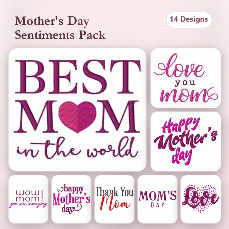 Mother's Day Sentiments Embroidery Designs Bundle – Best Mom in the World, Love You Mom, Happy Mother's Day & More (14 Designs)