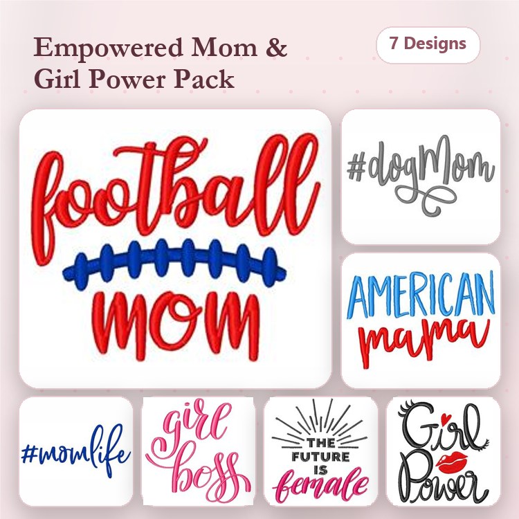 Empowerment and Mom Embroidery Designs Bundle – Football Mom, American Mama, Girl Power & More (7 Designs)