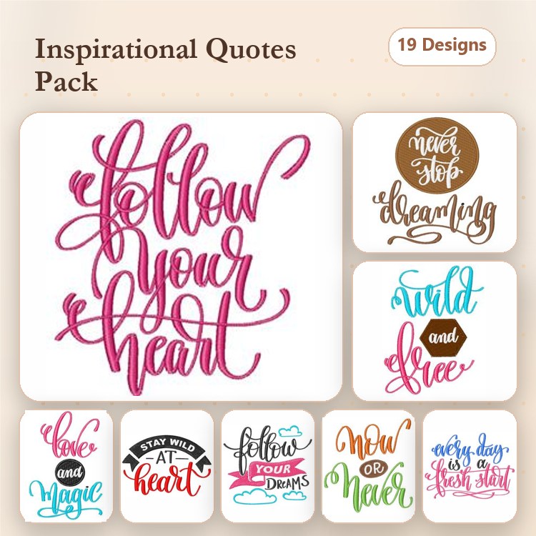 Inspirational Quotes Embroidery Designs Bundle – Follow Your Heart, Never Stop Dreaming, Wild and Free & More (19 Designs)