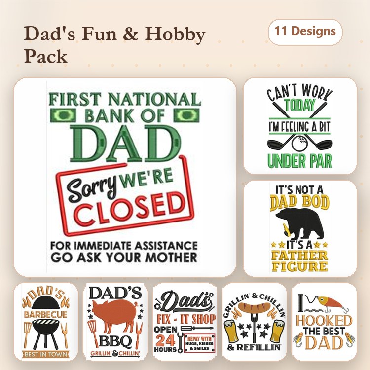 Dad-Themed Humor Embroidery Designs Bundle – First National Bank of Dad, Can't Worry Today, Dad's Golfing & More (11 Designs)