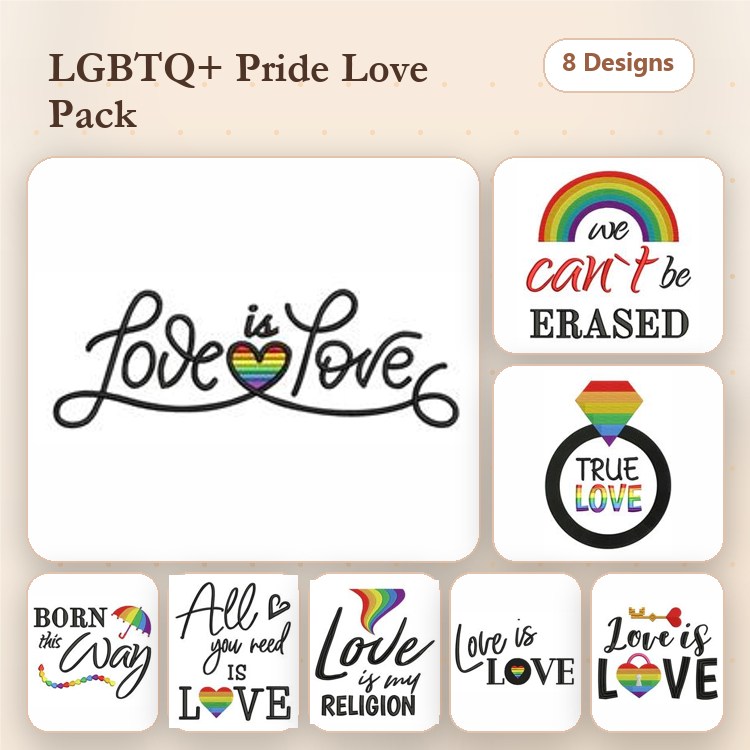 LGBTQ+ Pride Love Embroidery Designs Bundle – Love is Love, Born This Way, Rainbow Love & More (8 Designs)