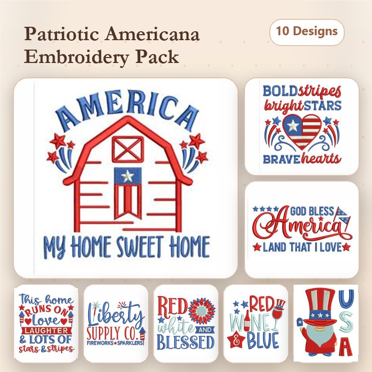 Patriotic Americana Embroidery Designs Bundle – America My Home Sweet Home, Bold Stripes Bright Stars, & More (10 Designs)