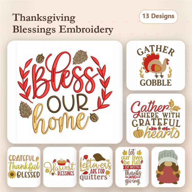 Thanksgiving Blessings Embroidery Designs Bundle – Bless Our Home, Gather Gobble, Thanksgiving Gnome & More (13 Designs)