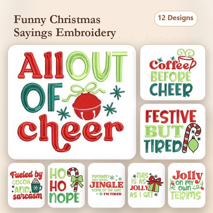 Funny Christmas Sayings Embroidery Designs Bundle – All Out of Cheer, Fueled by Cocoa and Sarcasm, & More (12 Designs)