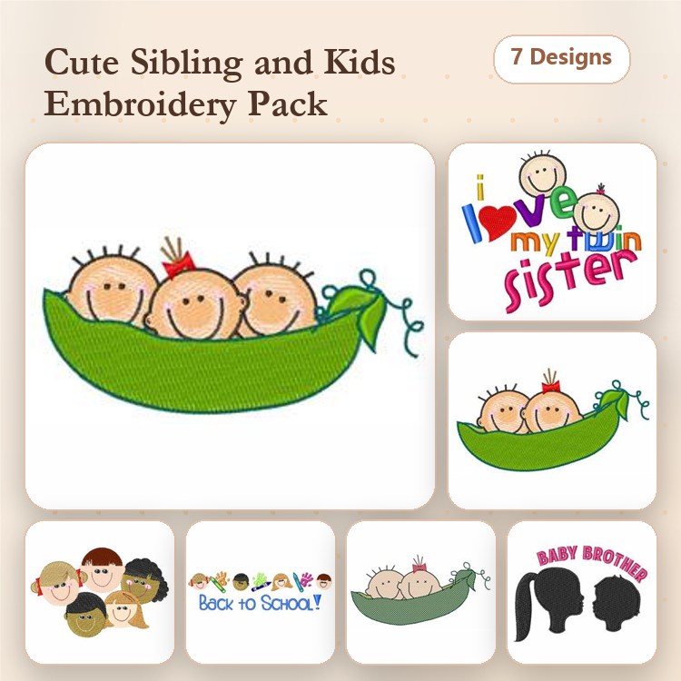 Cute Siblings & Kids Embroidery Designs Bundle – Three Peas in a Pod, I Love My Twin Sister, & More (7 Designs)