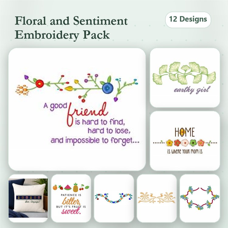 Floral & Sentiment Quotes Embroidery Designs Bundle – A Good Friend Quote, You are Loved, Home Sweet Home & More (12 Designs)