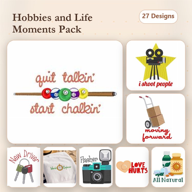 Hobbies and Life Moments Embroidery Designs Bundle – Quit Talkin' Start Chalkin', I Shoot People, Love Hurts & More (27 Designs)