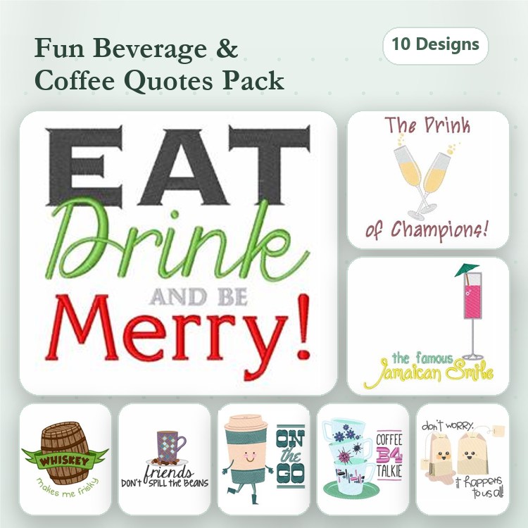Beverage and Coffee Quotes Embroidery Designs Bundle – Eat Drink and Be Merry, Caffeine Queen, & More (10 Designs)
