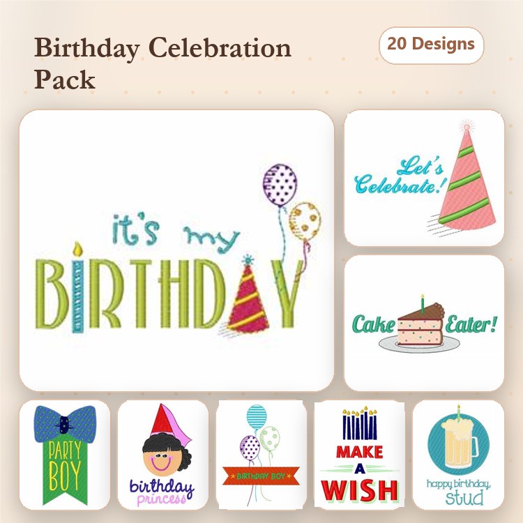 Birthday Celebration Embroidery Designs Bundle – It's My Birthday, Cake Eater, Happy Birthday Stud & More (20 Designs)