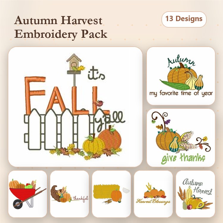 Autumn Harvest Embroidery Designs Bundle – It's Fall Y'all, Give Thanks, Wheelbarrow with Pumpkins & More (13 Designs)