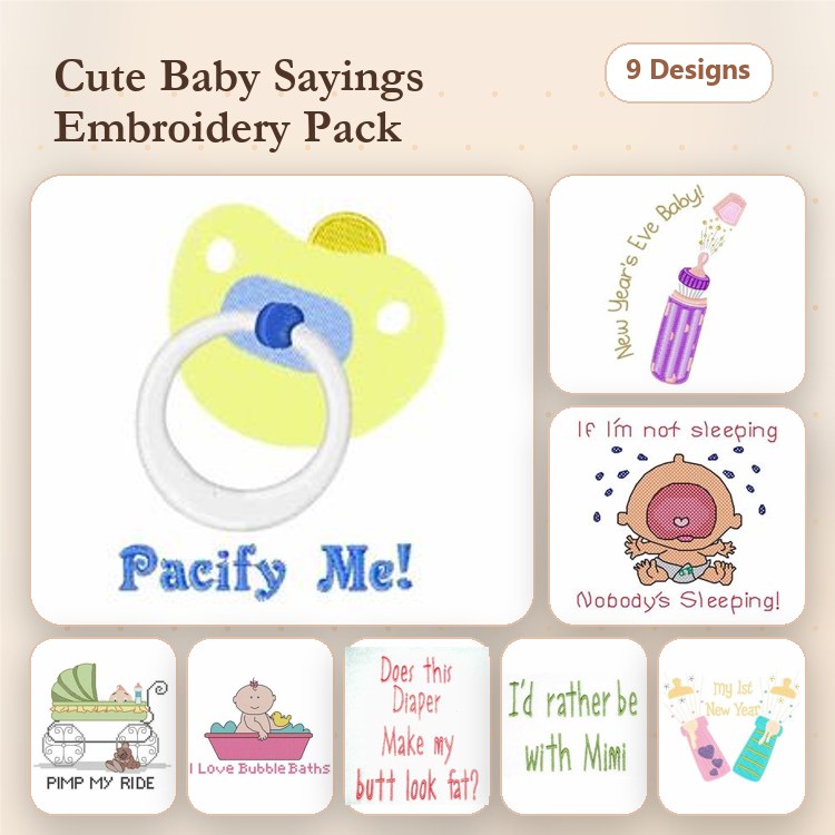 Cute Baby Sayings Embroidery Designs Bundle – Pacifier, Infant Bottle, Does this Diaper Make my Butt Look Fat? & More (9 Designs)