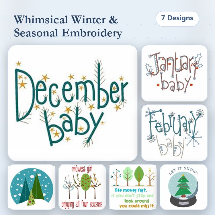 Whimsical Winter Embroidery Designs Bundle – December Baby, January Baby, February Baby & More (7 Designs)