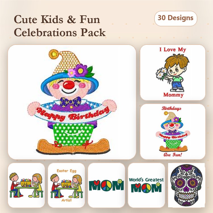 Kids Celebrations Embroidery Bundle – Happy Birthday Clown, I Love My Mommy, Easter Egg Artist & More (30 Designs)