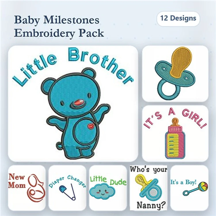 Baby Milestones Embroidery Designs Bundle – Little Brother, Pacifier, Baby Bottle & More (12 Designs)