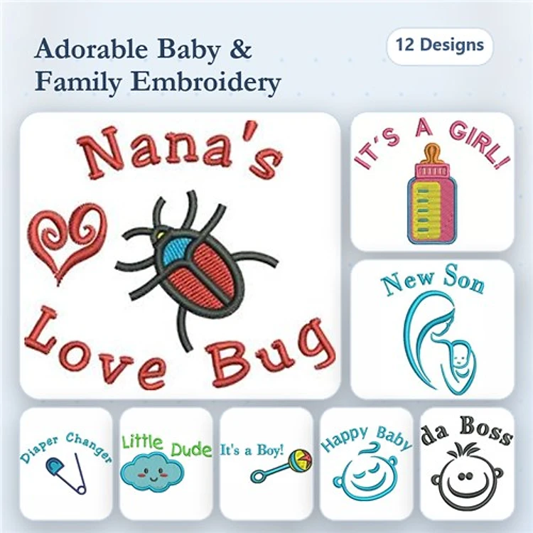 Baby and Family Embroidery Designs Bundle – Nana's Love Bug, It's A Girl, New Son & More (12 Designs)