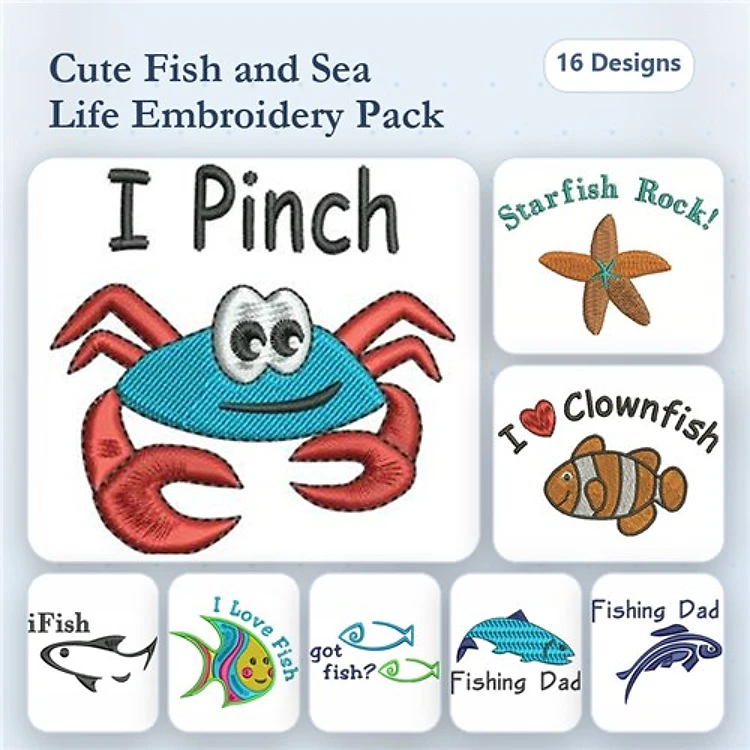 Cute Fish & Sea Life Embroidery Designs Bundle – I Pinch Crab, I Love Clownfish, Got Fish? & More (16 Designs)