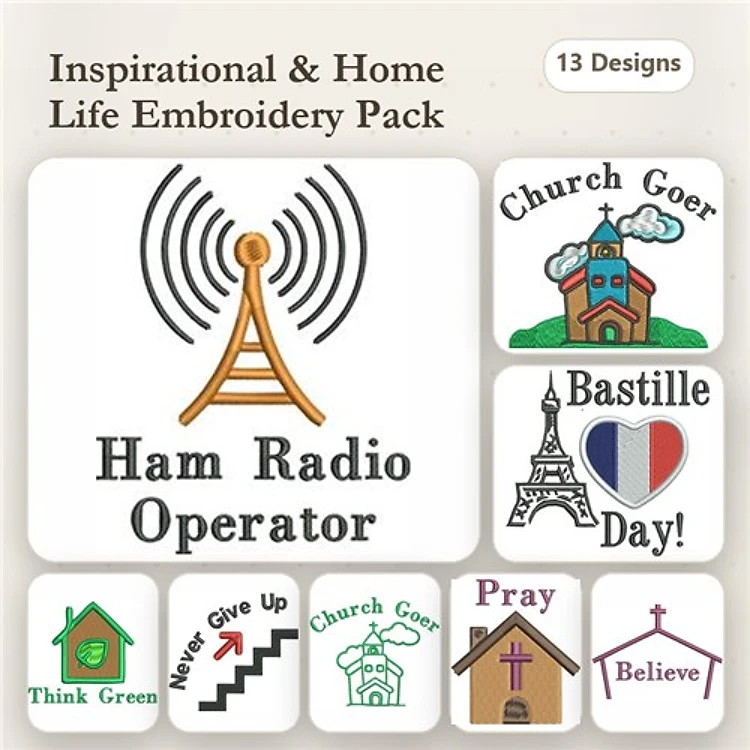 Inspirational & Home Life Embroidery Designs Bundle – Ham Radio Operator, Church Goer, Think Green & More (13 Designs)