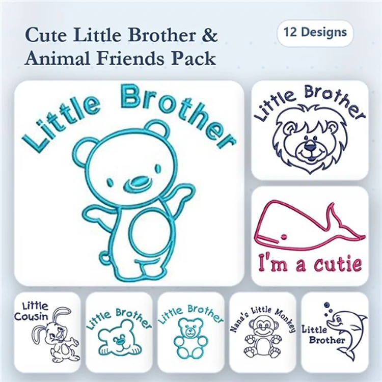 Cute Brother & Animal Embroidery Designs Bundle – Little Brother Bear, Little Brother Lion, I'm a Cutie Whale & More (12 Designs)