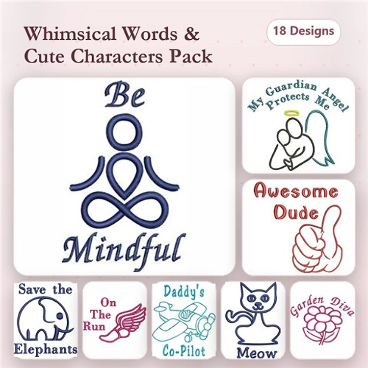 Cute Characters & Mindful Sayings Embroidery Designs Bundle – Be Mindful, My Guardian Angel, Save the Elephants & More (18 Designs)