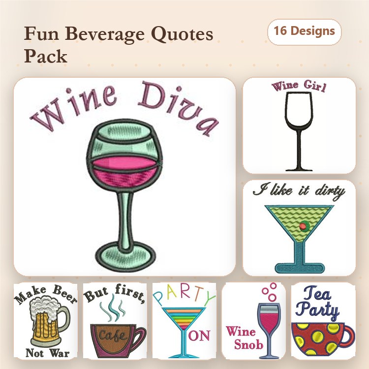 Funny Beverage Quotes Embroidery Designs Bundle – Wine Diva, Make Beer Not War, But First, Coffee & More (16 Designs)