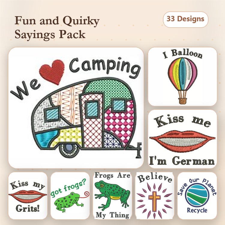 Fun and Quirky Sayings Embroidery Designs Bundle – We Love Camping, Kiss me I'm German, Got Frogs? & More (33 Designs)