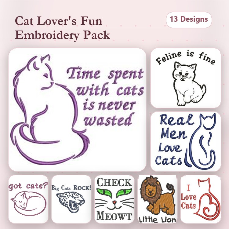 Cat-Themed Quotes Embroidery Designs Bundle – Feline is Fine, Real Men Love Cats, Got Cats? & More (13 Designs)