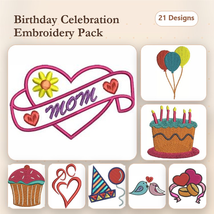 Birthday Celebration Embroidery Designs Bundle – Heart with MOM, Birthday Cake, Cupcake & More (21 Designs)