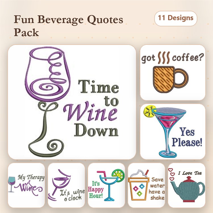 Beverage Quotes Embroidery Designs Bundle – Time to Wine Down, got coffee?, My Therapy Wine & More (11 Designs)