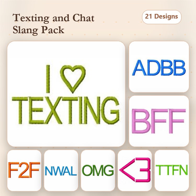 Texting & Chat Slang Embroidery Designs Bundle – I Love Texting, OMG, BFF & More (21 Designs)