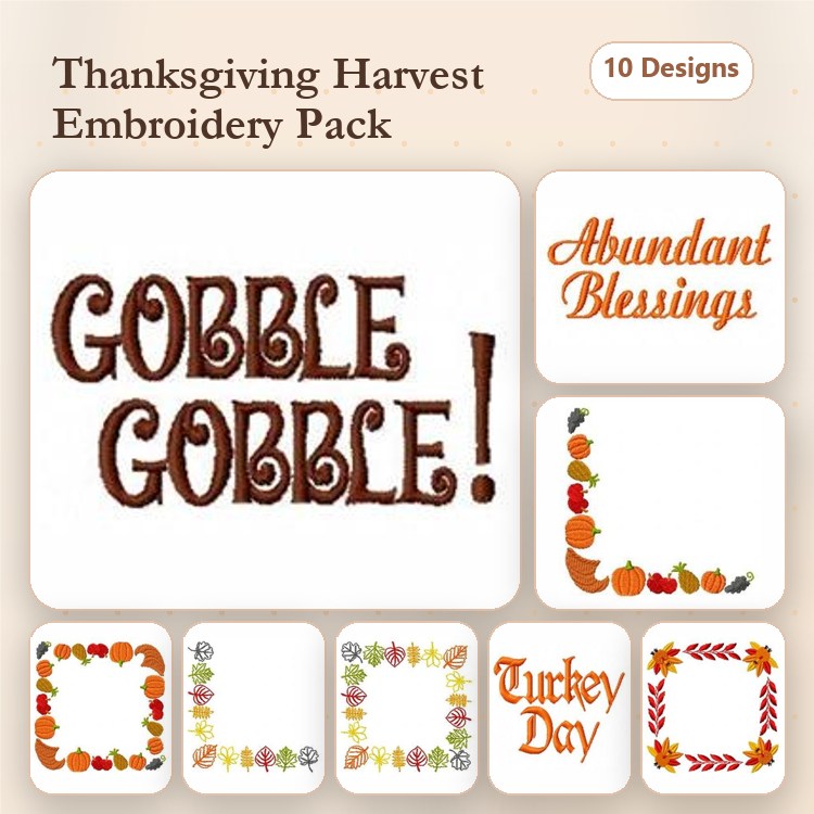 Thanksgiving Harvest Embroidery Designs Bundle – Gobble Gobble, Abundant Blessings, Turkey Day & More (10 Designs)