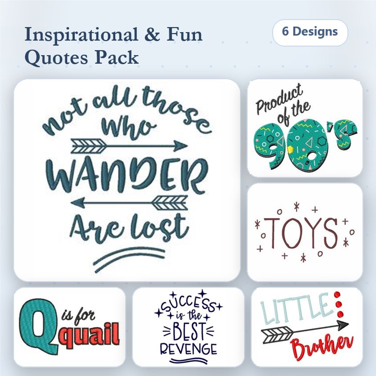Inspirational Quote Embroidery Designs Bundle – Not All Those Who Wander, Product of the 90's, Toys & More (6 Designs)