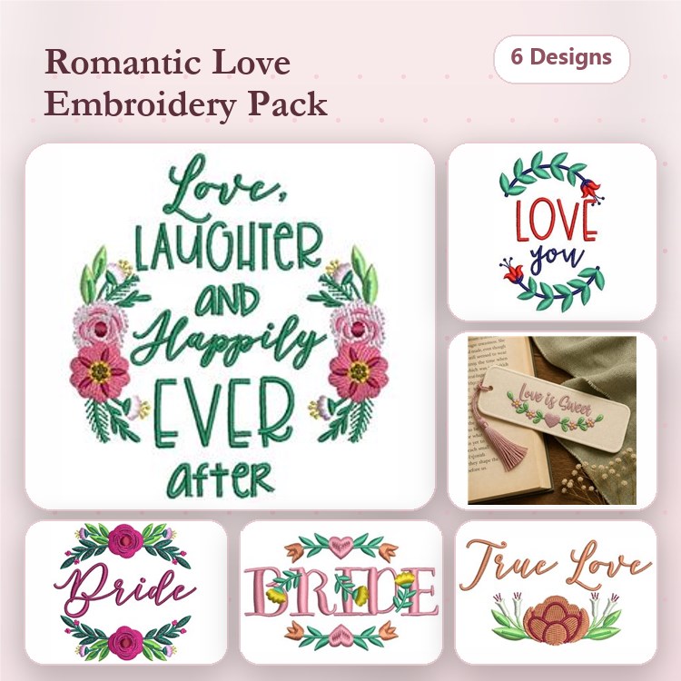 Romantic Love Embroidery Bundle – Love Quotes and Wedding Themes (6 Designs)