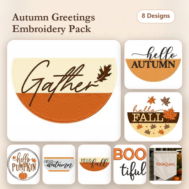 Autumn Themed Greetings Embroidery Designs Bundle – Gather, Hello Autumn, Boo-tiful & More (8 Designs)