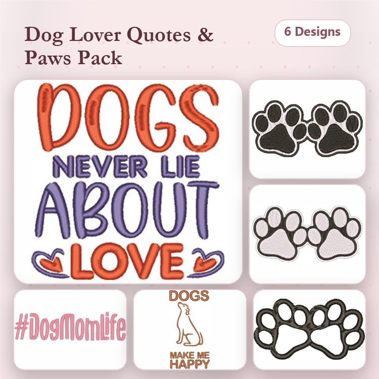Dog Lover Quotes & Paws Embroidery Bundle – Heartfelt Designs (6 Designs)