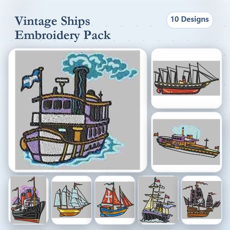 Historical Ships Embroidery Bundle – Steamboat, Sailing Ship, Clipper Ship & More (10 Designs)