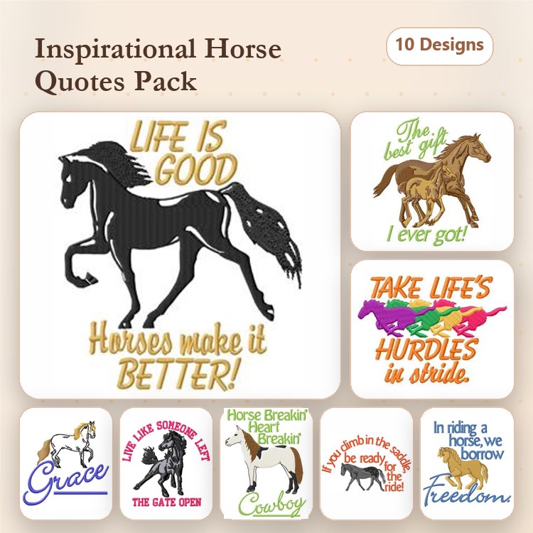 Inspirational Horse Quotes Embroidery Designs Bundle – Life is Good with Horses, Horses make it BETTER!, & More (10 Designs)